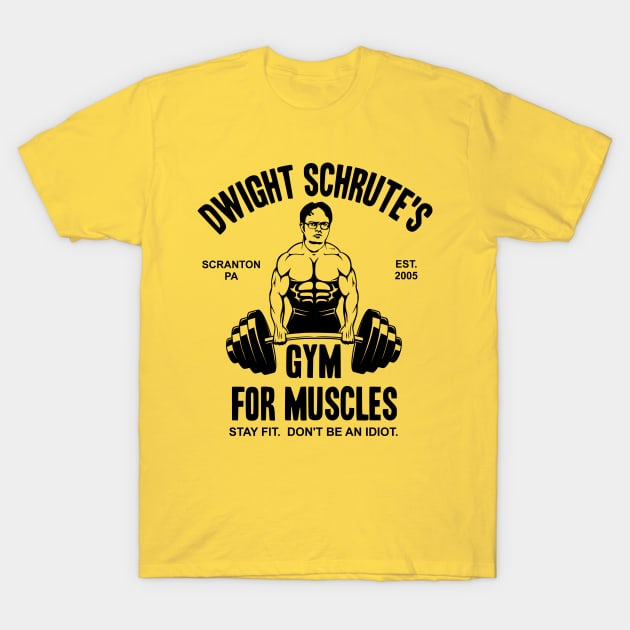 Dwight Schrute's Gym For Muscles T-Shirt by Bigfinz